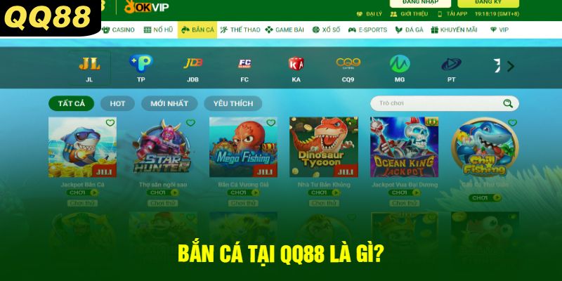 Bắn Cá Tại QQ88 Là Gì?